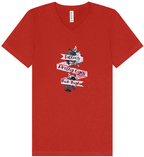 Tattoos, Pretty Eyes, Thick Thighs Unisex V-Neck Shirt