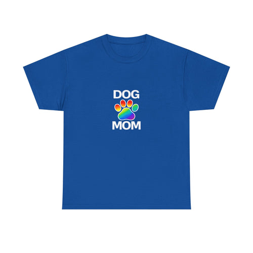 Pride Dog Mom Heavy Duty Unisex Tee Sizes Small - 5XL (11 colors)