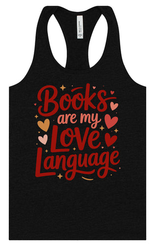 Books are my Love Language Women's Racerback Tank
