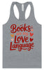 Books are my Love Language Women's Racerback Tank