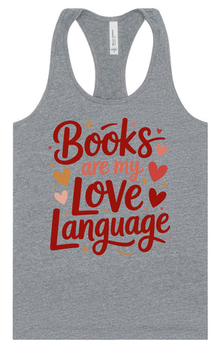 Books are my Love Language Women's Racerback Tank