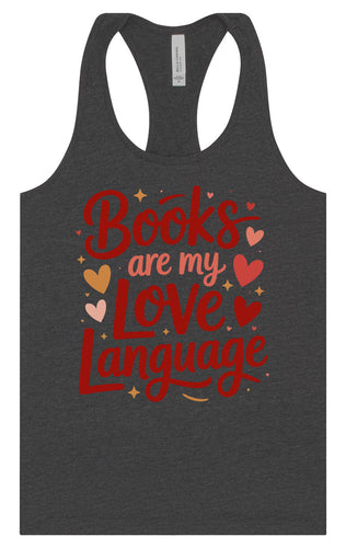 Books are my Love Language Women's Racerback Tank