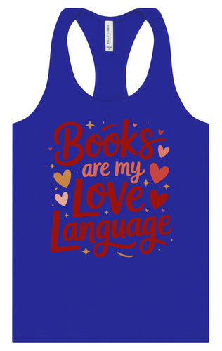Books are my Love Language Women's Racerback Tank