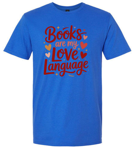 Books are my Love Language Adult Gildan Soft Shirt