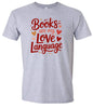 Books are my Love Language Adult Gildan Soft Shirt