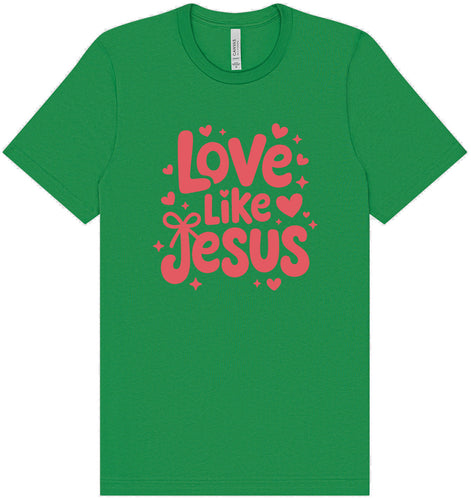 Love Like Jesus Adult Bella Canvas Shirt