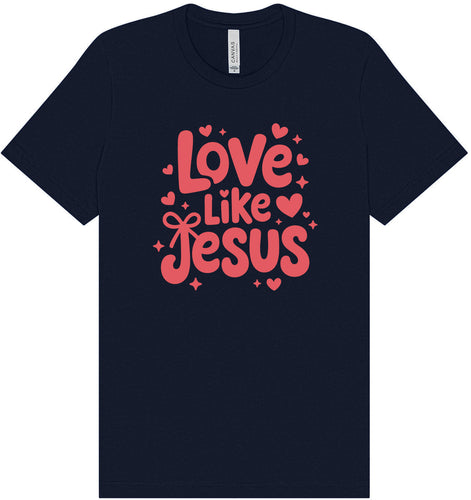 Love Like Jesus Adult Bella Canvas Shirt