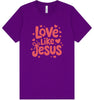 Love Like Jesus Adult Bella Canvas Shirt