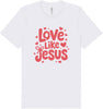 Love Like Jesus Adult Bella Canvas Shirt