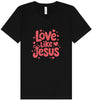 Love Like Jesus Unisex V-Neck Shirt