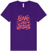 Love Like Jesus Unisex V-Neck Shirt