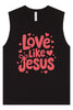 Love Like Jesus Muscle Tank