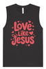 Love Like Jesus Muscle Tank