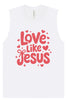Love Like Jesus Muscle Tank