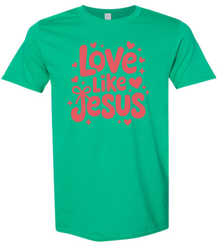 Love Like Jesus Adult Gildan Soft Shirt