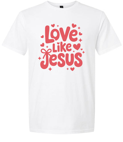 Love Like Jesus Adult Gildan Soft Shirt