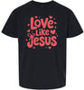 Love Like Jesus Children's Gildan Soft Shirt