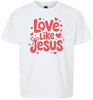 Love Like Jesus Children's Gildan Soft Shirt