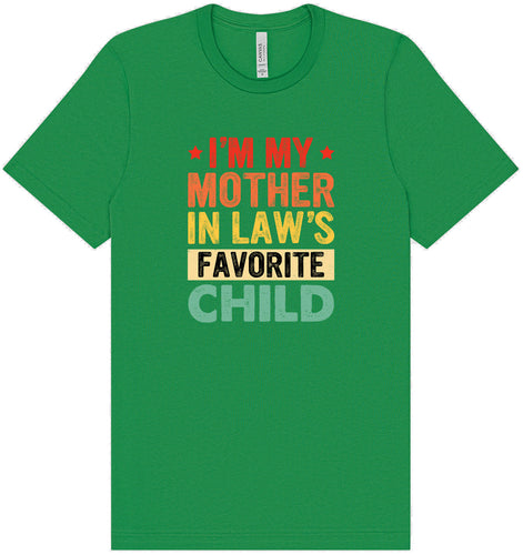 Mother in Laws Favorite Adult Bella Canvas Shirt