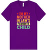 Mother in Laws Favorite Adult Bella Canvas Shirt