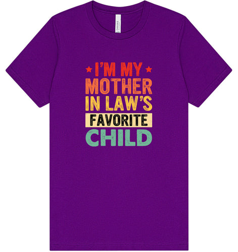 Mother in Laws Favorite Adult Bella Canvas Shirt