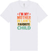 Mother in Laws Favorite Adult Bella Canvas Shirt