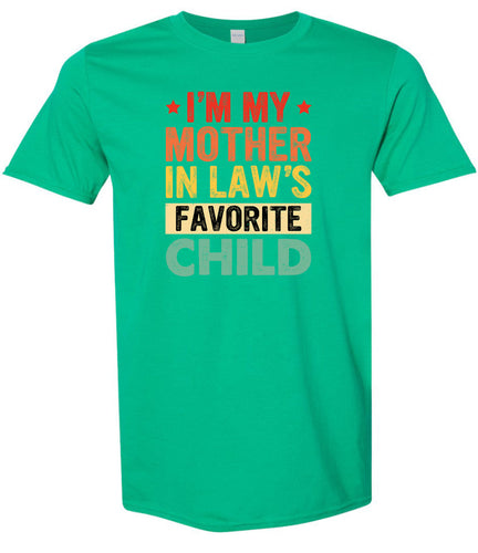 Mother in Laws Favorite Adult Gildan Soft Shirt