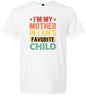 Mother in Laws Favorite Adult Gildan Soft Shirt