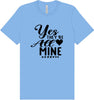Yes They're All Mine Adult Bella Canvas Shirt