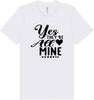 Yes They're All Mine Adult Bella Canvas Shirt