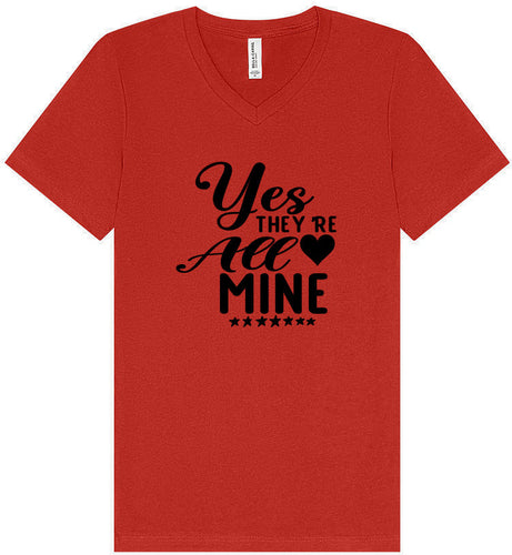 Yes They're All Mine Unisex V-Neck Shirt