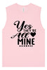 Yes They're All Mine Muscle Tank
