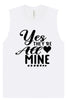 Yes They're All Mine Muscle Tank
