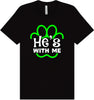 Neon Paws He's With Me Adult Bella Canvas Shirt
