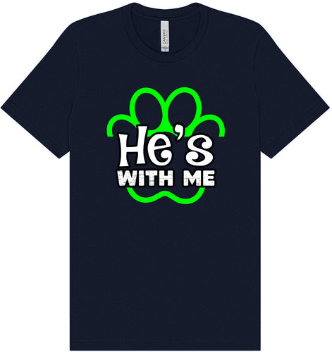 Neon Paws He's With Me Adult Bella Canvas Shirt