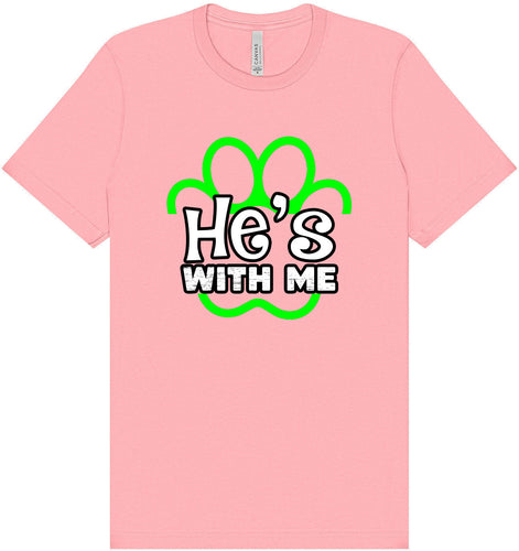Neon Paws He's With Me Adult Bella Canvas Shirt