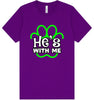 Neon Paws He's With Me Adult Bella Canvas Shirt