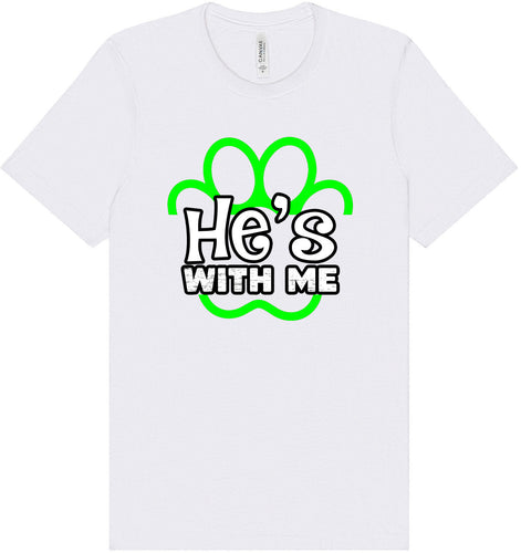 Neon Paws He's With Me Adult Bella Canvas Shirt