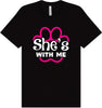 Neon Paws She's With Me Adult Bella Canvas Shirt