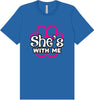 Neon Paws She's With Me Adult Bella Canvas Shirt