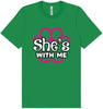 Neon Paws She's With Me Adult Bella Canvas Shirt