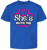 Neon Paws She's With Me Children's Gildan Soft Shirt