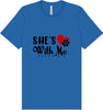 Cutesy She's With Me Adult Bella Canvas Shirt