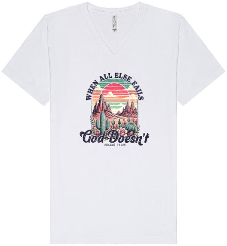 God Doesn't Fail Unisex V-Neck Shirt