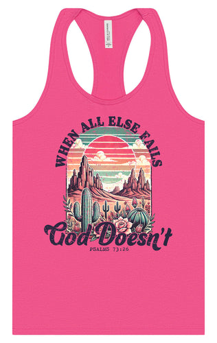 God Doesn't Fail Women's Racerback Tank