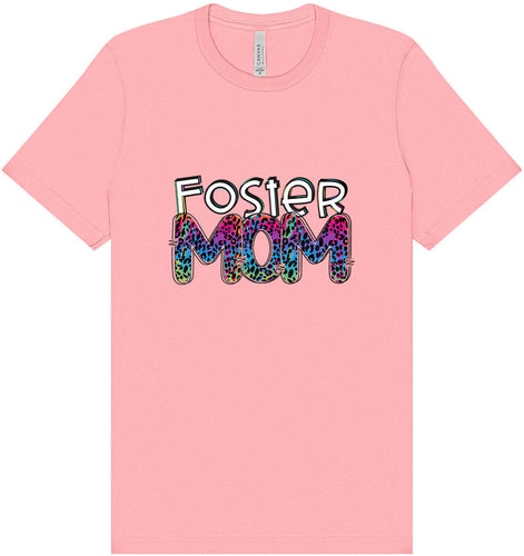 Foster Mom Adult Bella Canvas Shirt