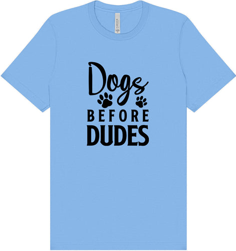 Dogs Before Dudes Adult Bella Canvas Shirt