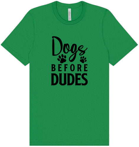 Dogs Before Dudes Adult Bella Canvas Shirt