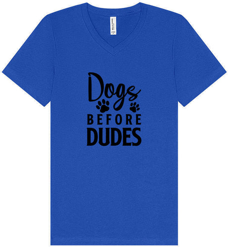 Dogs Before Dudes Unisex V-Neck Shirt