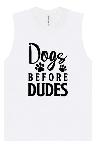 Dogs Before Dudes Muscle Tank